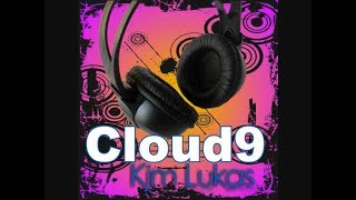 Kim Lukas  Cloud 9 remix extended [upl. by Tobe]