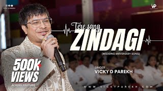 “Tere Sang Zindgi  Wedding Anniversary Songs  Songs On Husband  Vicky D Parekh  VDP [upl. by Eeltrebor]