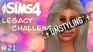 VERÄNDERUNGEN und UMSTYLING  Die Sims 4 Legacy Challenge 21  Doris [upl. by Beatrisa]