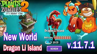 Plants vs Zombies 2  New World Dragon Li Island amp Plants Cattail in International Version 1171 [upl. by Hadden]