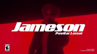 Pavitar Lassoi  Jameson  Latest Punjabi Songs 2023 [upl. by Raffaj582]