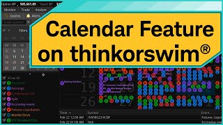 Using the Calendar on thinkorswim® desktop [upl. by Prouty]