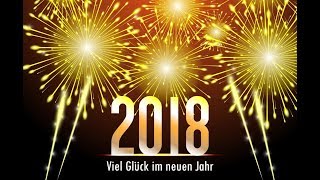 Neujahrswünsche 🥂Neujahrsgrüße🍾Silvestersprüche 2018 [upl. by Imoen]