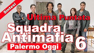 Squadra Antimafia 6 Ultima Puntata Sintesi  10 Novembre 2014 [upl. by Haseefan327]