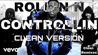 Dusty Locane Rollin N Controllin Clean Version [upl. by Sirrep]