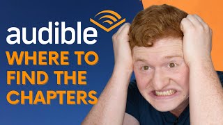 Where to Find Audible Book Chapters  Audiobook Tutorial [upl. by Rot]