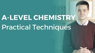 Practical Techniques  Alevel Chemistry  OCR AQA Edexcel [upl. by Accem874]