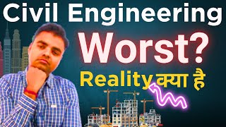 BTech Civil Engineering Future Scope Salary in India Kya Hota Hai is Worst Working Life Job [upl. by Lyrret]