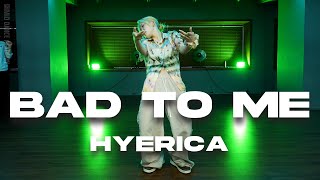 HYERICA ChoreographyㅣWizkid  Bad To MeㅣMID DANCE STUDIO [upl. by Sochor]