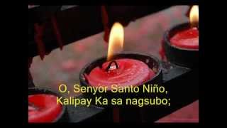 O Senyor Santo Niño with lyrics and vocalswmv [upl. by Ahsiuqel]