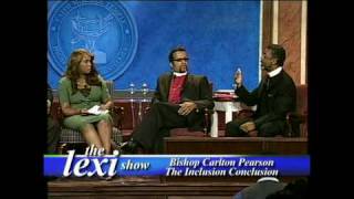 The Lexi Show Bishop Carlton Pearson quotThe Inclusion Conclusionquot Part 3 clip 1 [upl. by Aeniah250]