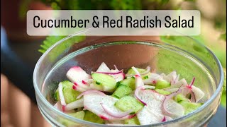 Easy Salad Recipe  Cucumber and Red Radish Salad [upl. by Adnalram]