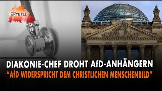 DiakonieChef droht AfDAnhängern  quotAfD widerspricht dem christlichen Menschenbildquot [upl. by Reese]