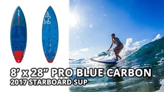 8 x 28quot Pro Blue Carbon  2017 Starboard Stand Up Paddle Board [upl. by Annamaria]