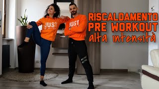 RISCALDAMENTO COMPLETO PRE WORKOUT ALTA INTENSITA [upl. by Alegre]