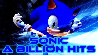 Sonic  A Billion Hits With Lyrics [upl. by Donoghue41]