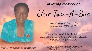 In Loving Memory Of Elsie TsoiASue  Monday 17th July 2023  200 pm  Sangre Grande SDA Church [upl. by Morgana]