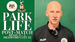 PARK LIFE  DANNY WHITAKER REACTS AFTER DEFEAT TO BRADFORD CITY [upl. by Tuckie]