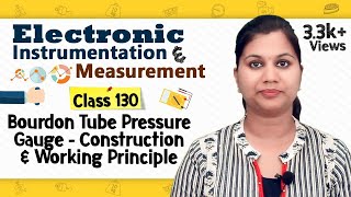 Bourdon Tube  Pressure Measurement Transducers  Electronic Instruments and Measurements [upl. by Akinahc]