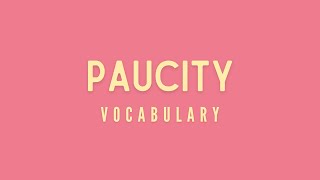 What is the meaning of Paucity [upl. by Eintroc]