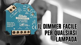 Il dimmer universale per ogni tipo di lampada e installazione [upl. by Anne]