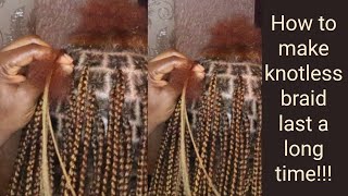 How to make your knotless braid last longer 😲🔥 Little trick [upl. by Drexler]