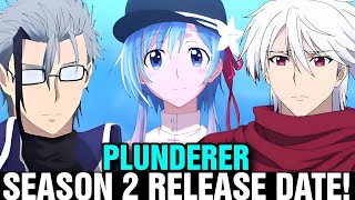 PLUNDERER SEASON 2 RELEASE DATE SITUATION [upl. by Nerhe]