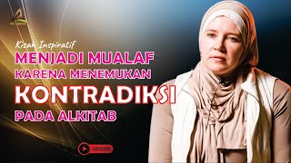 Kisah Inspiratif  Menjadi Mualaf Karena Menemukan Kontradiksi Pada Alkitab  Ustazah Ameena Blake [upl. by Corry]