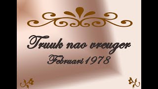 Truuk nao vreuger Ariadne februari 1978 [upl. by Hallette870]