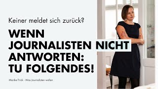 Kein Journalist meldet sich zurück Das kannst du tun [upl. by Ihsorih]