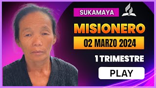 MISIONERO「Adventista」02 DE MARZO 2024 [upl. by Brear]