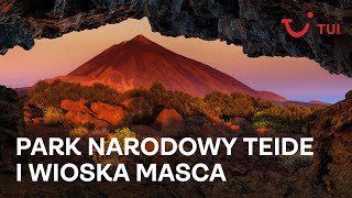 Co zobaczyć na Teneryfie  Park Narodowy Teide i wioska Masca [upl. by Elag]