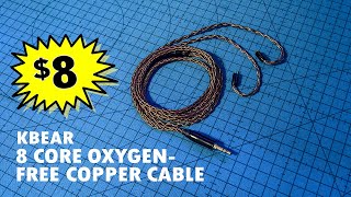 KBEAR quot8 CORE OXYGENFREE COPPER CABLEquot IEM Cable Review [upl. by Ahtelrac]