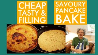 Savoury Vegetarian Pancake Bake  Cheap Tasty amp Filling Episode 4 [upl. by Briant]