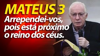 Arrependeivos porque está próximo o reino dos céus O Fruto do Arrependimento Pregação Mateus 3 [upl. by Dadivitan133]