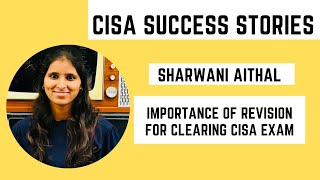 CISA EXAM SUCCESS STORIES  IMPORTANCE OF REVISION FOR CLEARING CISA EXAM [upl. by Sidney159]