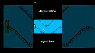 Day 4 creating a good level [upl. by Anileda]