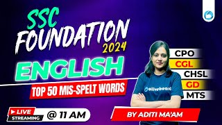 Top 50 MisSpelt Words  SSC English Classes 2024   SSC CPO CGL CHSL MTS 2024  By Aditi Maam [upl. by Ethbin]