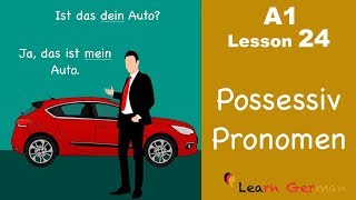 Learn German  Possessive Pronouns  Nominative case  German for beginners  A1  Lesson 24 [upl. by Elizabet]