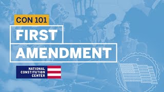 First Amendment  Constitution 101 [upl. by Rosenbaum]