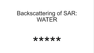 Backscattering of SAR Water  Synthetic Aperture Radar [upl. by Valaria940]