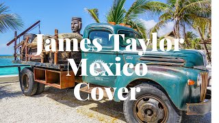 Mexico James Taylor 70s Folk Music Song Jenny Daniels Covers Best James Taylor Songs [upl. by Uase]