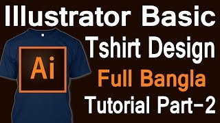 Basic Tshirt Design on illustrator Bangla Tutorial  Graphics Design Bangla tutorial Part02 [upl. by Maffei]