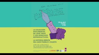 La Colección Documental de José Trías y los Derechos Reproductivos [upl. by Ffilc]