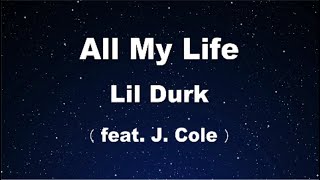 Karaoke♬ All My Life ft J Cole  Lil Durk 【No Guide Melody】 Instrumental Lyric [upl. by Kisor]