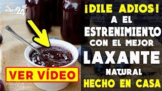 DILE ADIOS A EL ESTRENIMIENTO CON EL MEJOR LAXANTE NATURAL HECHO EN CASA  LAXANTE CASERO [upl. by Kamat921]