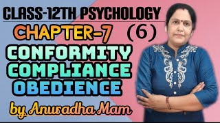 CONFORMITY  COMPLIANCE  OBEDIENCE  CLASS12TH PSYCHOLOGY CHAPTER7 BY ANURADHA MAM [upl. by Cadmar]