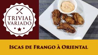 Iscas de Frango à Oriental  Trivial Variado  Receita 0770 [upl. by Adianes]