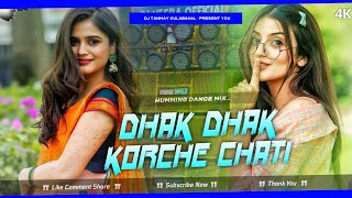 old Purulia Dj Song  Dhak Dhak Korche Chati  Humming Dance Mix  Dj Tanmoy Kulabahal [upl. by Llednil814]