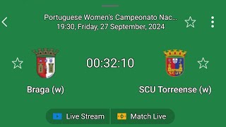 BRAGA WVS SCU TORRENSE WPORTUGUSE WOMENS CAMPEONATO FOOTBALL LIVE MATCH SUB [upl. by Nairrot969]